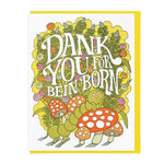 Birthday Card | Dank You For Being Born