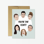 Friendship Card | You're the Schitt
